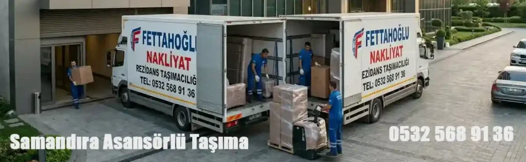 Samandıra asansörlü taşıma rezidans nakliyat hizmetleri